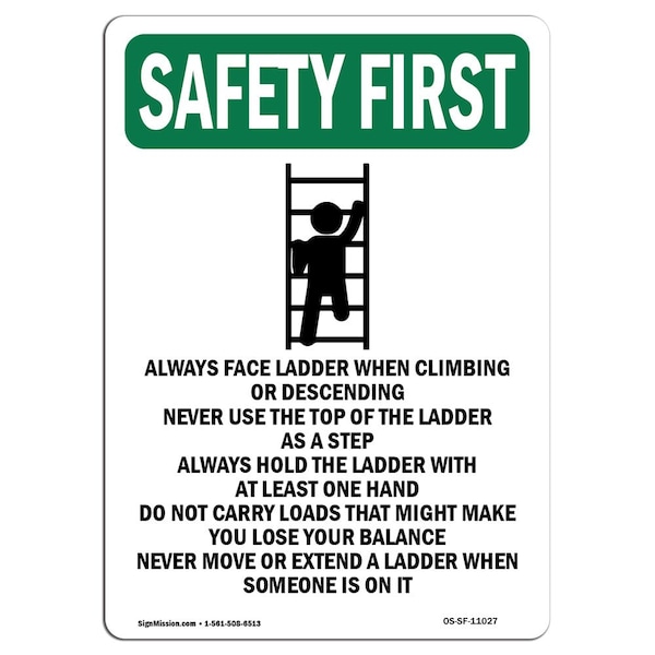 OSHA Sign, Always Face Ladder W/ Symbol, 24in X 18in Rigid Plastic, 18" W, 24" L, Portrait